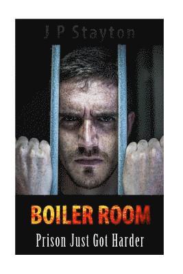 bokomslag Boiler Room: Prison Just Got Harder