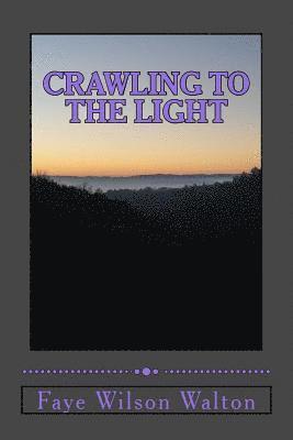 Crawling to the Light 1