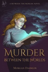 bokomslag Murder Between the Worlds