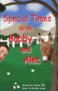bokomslag Special Times with Bobby and Alec