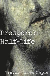 bokomslag Prospero's Half-Life