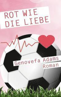 Rot wie die Liebe 1