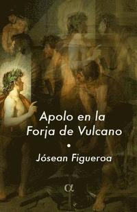 bokomslag Apolo en la Forja de Vulcano