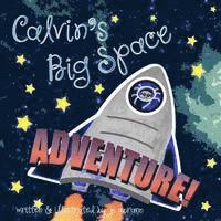 bokomslag Calvin's Big Space Adventure
