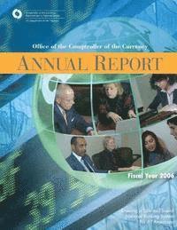 bokomslag Office of the Comptroller of the Currency: Annual Report Fiscal Year 2006