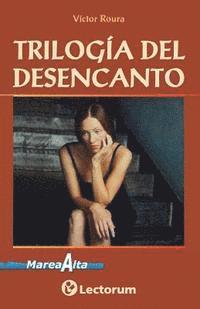 bokomslag Trilogia del desencanto