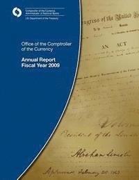 bokomslag Office of the Comptroller of the Currency: Annual Report Fiscal Year 2009