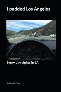 bokomslag Ipadded Los Angeles: Everyday sights in LA
