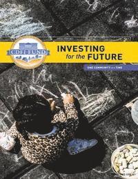bokomslag Investing for the Future: Fiscal Year 2013