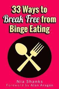 bokomslag 33 Ways to Break Free from Binge Eating