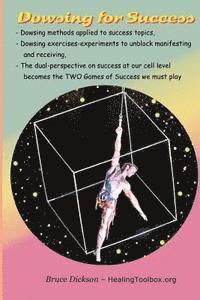 bokomslag Dowsing for Success: Dowsing exercises to unblock the channels by which we receive and manifest