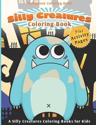 bokomslag Halloween Coloring Book: Silly Creatures