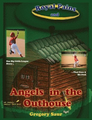 Royal Pains and Angels in the Outhouse 1