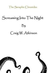 bokomslag Screaming Into The Night