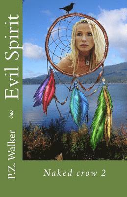 P. Z. Walker - Naked Crow 2 - Evil Spirit, Häftad