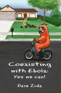 bokomslag Coexisting with Ebola: Yes we can!