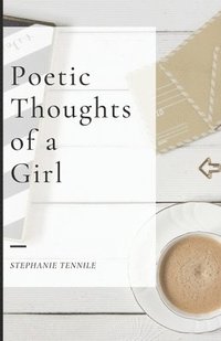 bokomslag Poetic Thoughts of a Girl