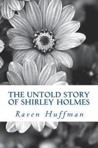 bokomslag The Untold Story of Shirley Holmes