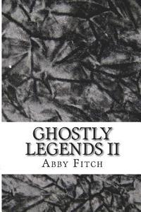 bokomslag Ghostly Legends II