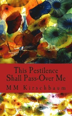 bokomslag This Pestilence Shall Pass-Over Me