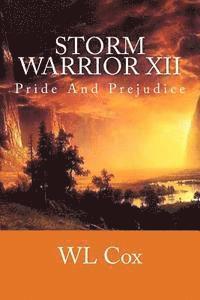 Wl Cox - Storm Warrior XII: Pride And Prejudice, Häftad