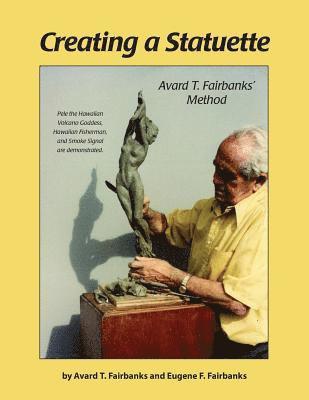 Creating a Statuette: Avard T. Fairbanks' Method 1