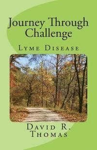 bokomslag Journey Through Challenge: Lyme Disease