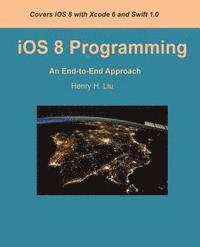 iOS 8 Programming: An End-to-End Approach