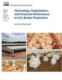 bokomslag Technology, Organization, and Financial Performance in U.S. Broiler Production