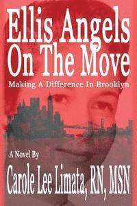 bokomslag Ellis Angels On The Move: Making A Difference In Brooklyn