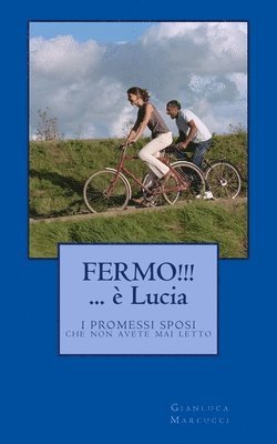 Fermo! E' Lucia... 1