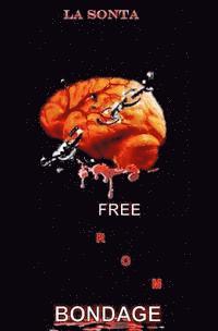 La Sonta - Free From Bondage, Häftad