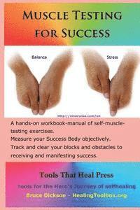 bokomslag Muscle Testing for Success: Muscle-testing exercises applied to success topics