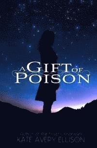 Kate Avery Ellison - A Gift of Poison, Häftad