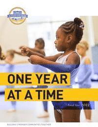 bokomslag One Year at a Time: Fiscal Year 2012: CDFI Fund