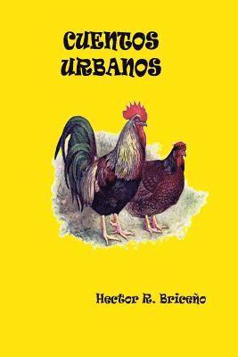 Hector R. Briceno - Cuentos Urbanos, Häftad. Tillgänglighet: Lägg i varukorg