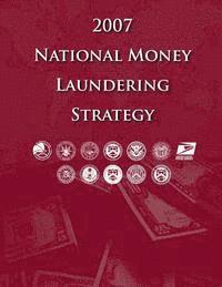 bokomslag 2007 National Money Laundering Strategy