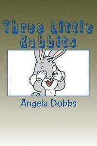 Three Little Rabbits 1