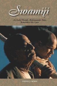 Steven J. Rosen - Swamiji: An Early Disciple, Brahmananda Dasa, Remembers His Guru, Häftad