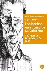 bokomslag Los hechos en el caso de M. Valdemar/The facts of M. Valdemar's case: Edición bilingüe/Bilingual edition