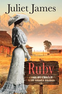 bokomslag Ruby - Book 1 Come By Chance Mail Order Brides