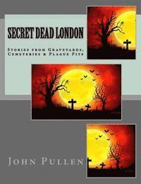 John Pullen - Secret Dead London, Häftad