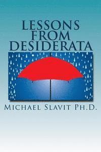 bokomslag Lessons from Desiderata: Psychological Perspectives on a Poem by Max Ehrmann