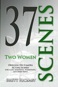 bokomslag 37 Scenes: Two Women: Original On-Camera Scenes