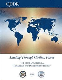 bokomslag Leading Through Civilian Power: The First Quadrennial Diplomacy and Development Review