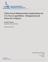 Ronald O'Rourke - China Naval Modernization: Implications for U.S. Navy Capabilities?Background and Issues for Congress, Häftad