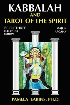 bokomslag Kabbalah and Tarot of the Spirit: Book Three. The Major Arcana