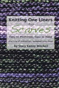 bokomslag Knitting One Liners for Scarves: Easy to Memorize, Easy to Make