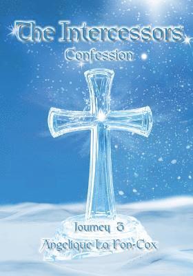 The Intercessors: Confession 1