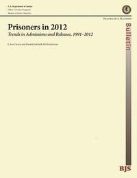 bokomslag Prisoners in 2012: Trends in Administrations and Releasees, 1991-2012